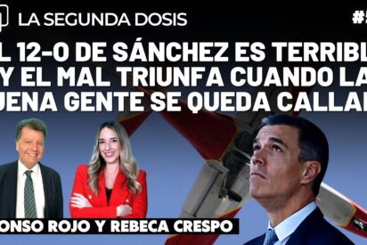 El 12-O de S&aacute;nchez es terrible y el mal triunfa cuando la buena gente se queda callada