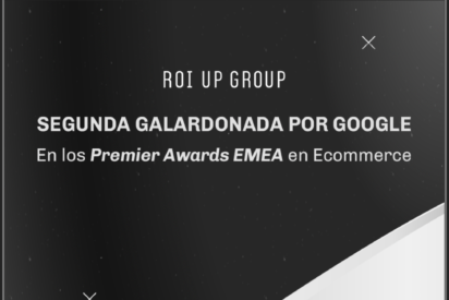 ROI UP Group, segunda agencia galardonada en e-commerce, en los Google Premier Awards de EMEA