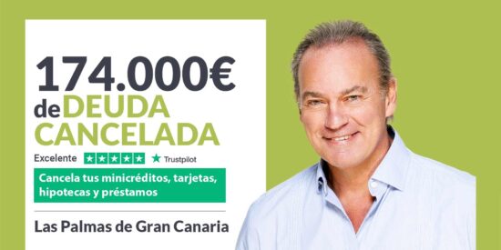 Repara tu Deuda Abogados cancela 174.000&euro; en Las Palmas de Gran Canaria con la Ley de Segunda Oportunidad
