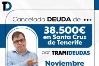 TramiDeudas cancela 38.500&euro; en deudas en Tenerife con la Ley de Segunda Oportunidad