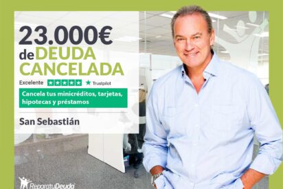Repara tu Deuda Abogados cancela 23.000&euro; en San Sebasti&aacute;n (Pa&iacute;s Vasco) con la Ley de Segunda Oportunidad