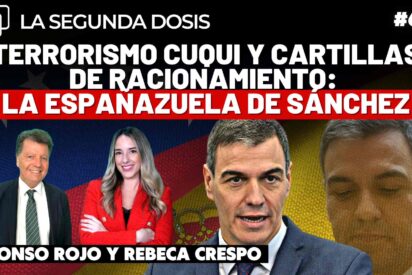 Terrorismo cuqui y cartillas de racionamiento: la Espa&ntilde;azuela de S&aacute;nchez
