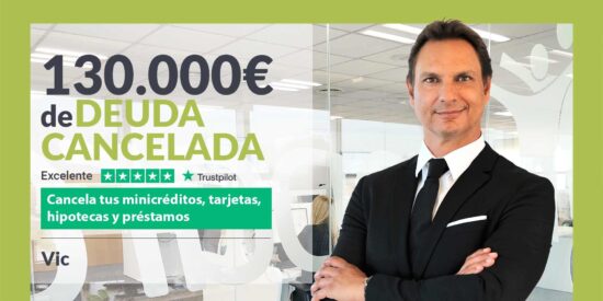 Repara tu Deuda Abogados cancela 130.000&euro; en Vic (Barcelona) con la Ley de Segunda Oportunidad