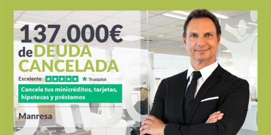 Repara tu Deuda Abogados cancela 137.000&euro; en Manresa (Barcelona) con la Ley de Segunda Oportunidad