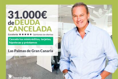 Repara tu Deuda Abogados cancela 31.000&euro; en Las Palmas de Gran Canaria con la Ley de Segunda Oportunidad