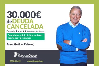 Repara tu Deuda cancela 30.000&euro; en Arrecife (Las Palmas de Gran Canaria) con la Ley de Segunda Oportunidad