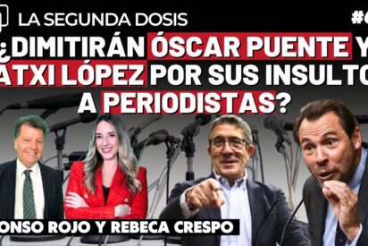 &iquest;Dimitir&aacute;n &Oacute;scar Puente y Patxi L&oacute;pez por sus insultos a periodistas?