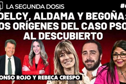 Delcy, Aldama y Bego&ntilde;a: los or&iacute;genes del caso PSOE al descubierto