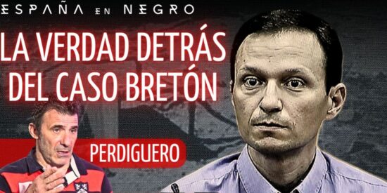 La verdad detr&aacute;s del Caso Bret&oacute;n: c&oacute;mo lo plane&oacute;, el error que pudo entorpecer la investigaci&oacute;n y su vida en prisi&oacute;n