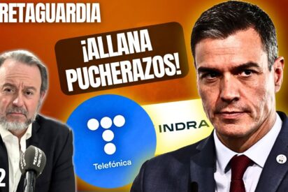 ¡Sánchez nacionaliza Telefónica, prepara su fusión con Indra y allana pucherazos!