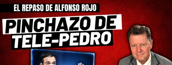 Alfonso Rojo: &ldquo;Periodistas feladores, pinchazo de Tele-Pedro, el Grupo PRISA y la cabeza de S&aacute;nchez&rdquo;
