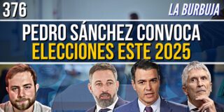 &iexcl;Pedro S&aacute;nchez convoca elecciones este 2025! No le aguantaremos hasta 2027