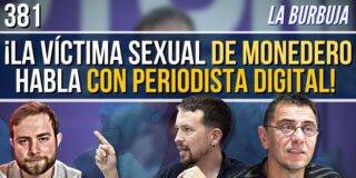 La Burbuja #381
