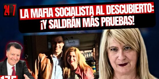 La mafia socialista al descubierto: S&aacute;nchez y el PSOE acorralados... &iexcl;y saldr&aacute;n m&aacute;s pruebas!