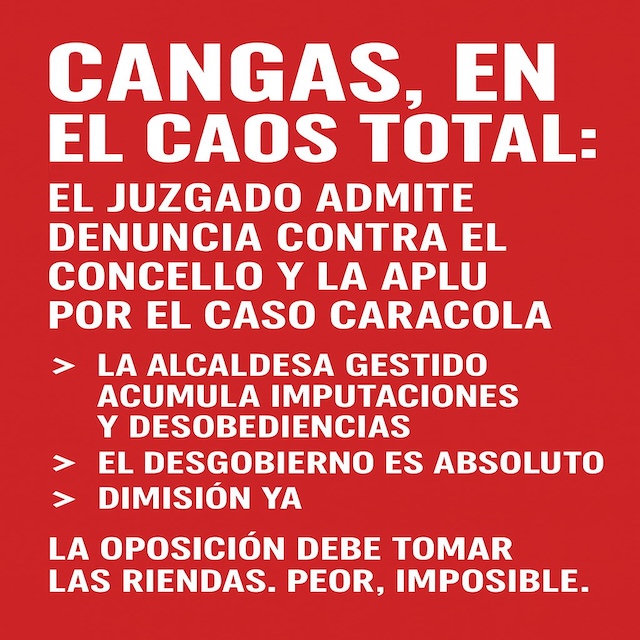 Nuevas imputaciones en Cangas. Un concello con grietas y con desgobierno.