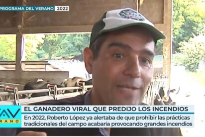 El ganadero gallego que profetizó la ola de incendios hace tres años y nadie hizo caso: “Los políticos son cortos de mente”