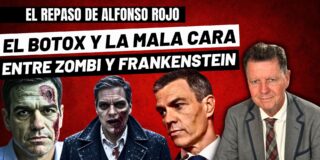 Alfonso Rojo: “La mala cara de Sánchez, el botox, el karma hilos y un collage entre Zombi y Frankenstein”