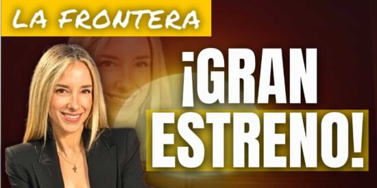 GRAN ESTRENO DE &lsquo;LA FRONTERA&rsquo;: Los espa&ntilde;oles se rebelan contra la inmigraci&oacute;n masiva y las violaciones