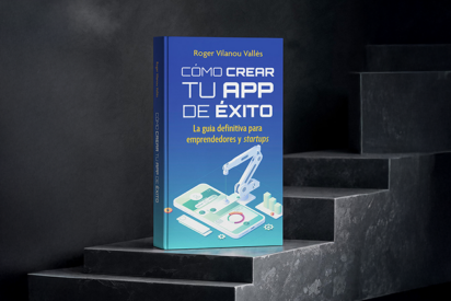 El cofundador de Doonamis publica el libro 'Cómo crear tu App de éxito'