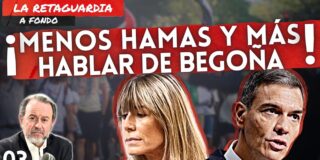 ¡Menos Hamas y más hablar de Begoña!