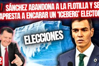 El ‘capitán araña’ Sánchez abandona a la flotilla y se apresta a encarar un ‘iceberg’ electoral
