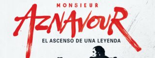Monsieur Aznavour, el Ascenso de una Leyenda