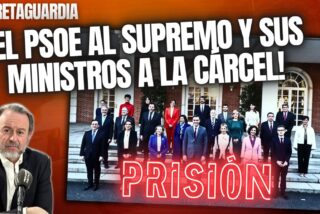 ¡La banda criminal PSOE al Supremo y sus ministros a la cárcel!