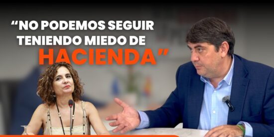 "Hacienda no puede significar miedo"
