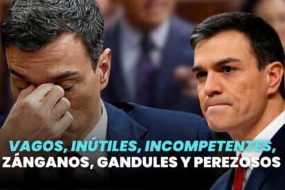 Vagos, in&uacute;tiles, incompetentes, gandules y perezosos