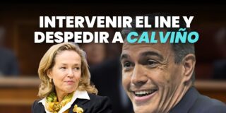 Intervenir el INE y despedir a Calviño