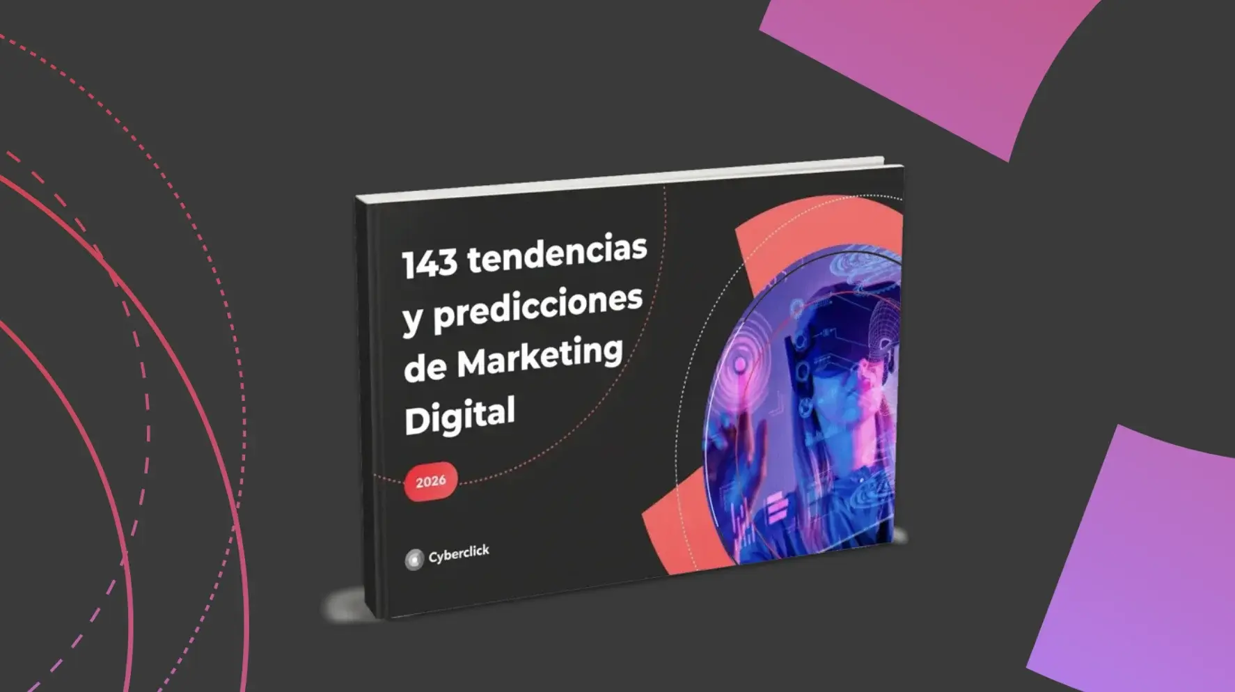 De los motores de respuesta a los agentes de IA: así será el marketing digital en 2026 según Cyberclick