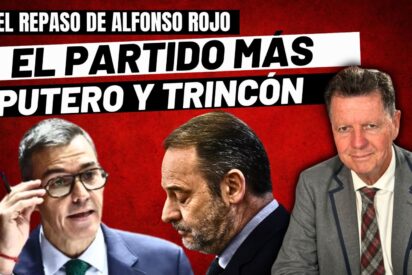 Alfonso Rojo: "El PSOE, el partido m&aacute;s putero y trinc&oacute;n de Occidente, pide el voto feminista"