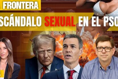 &iexcl;Esc&aacute;ndalo SEXUAL en el PSOE! Trump va a por S&aacute;nchez
