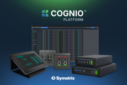 Symetrix presenta Cognio: la plataforma de Audio, V&iacute;deo y Control de pr&oacute;xima generaci&oacute;n