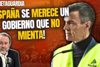 &iexcl;Espa&ntilde;a se merece un Gobierno que no mienta!