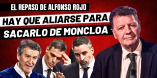 Alfonso Rojo: "El Dec&aacute;logo que pactan VOX y PP para acabar con el PSOE, S&aacute;nchez y su cuadrilla"