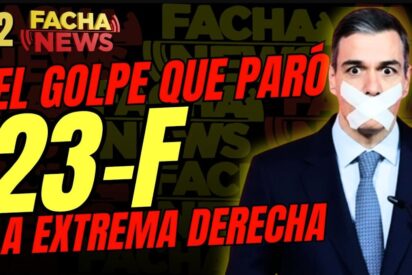 FACHANEWS #02/ 23-F, el golpe que par&oacute; la extrema derecha
