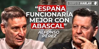 Alfonso P&eacute;rez no se corta con Alfonso Rojo: "Es evidente que Espa&ntilde;a funcionar&iacute;a mejor con Abascal y Ayuso que con S&aacute;nchez"
