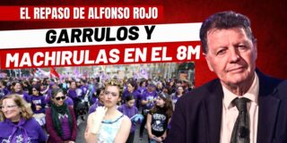 Alfonso Rojo: &ldquo;Garrulos y machirulas en el 8M, elecciones adelantadas y vientos de cambio en CyL&rdquo;