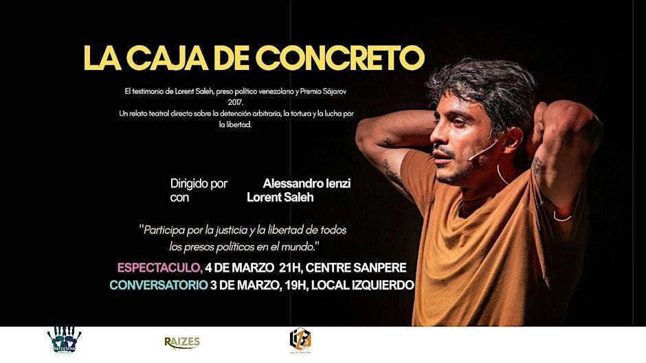 Lorent Saleh lleva a escena “La Caja de Concreto”, participará con Luis Ortiz en un conversatorio y reaviva acciones legales contra Rodríguez Torres, Luisa Ortega Díaz y Zapatero