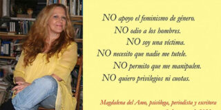 El d&iacute;a de la mujer trabajadora ha perdido su funci&oacute;n para convertirse en el d&iacute;a de la mujer antifemenina, gritona, enemiga de los hombres, y poco equilibrada