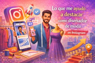 Lo que me ayud&oacute; a destacar como dise&ntilde;ador de moda en Instagram