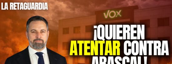&iexcl;Quieren atentar contra Abascal!