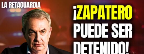 &iexcl;Zapatero puede ser detenido en las pr&oacute;ximas horas!
