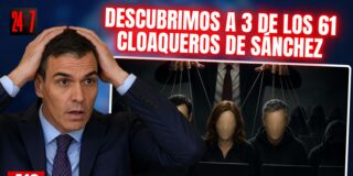 &iexcl;Descubrimos las identidades de tres de los 61 cloaqueros al servicio de Pedro S&aacute;nchez!