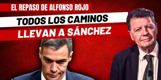 Alfonso Rojo: "Todos los caminos llevan a S&aacute;nchez, el yerno del proxeneta"