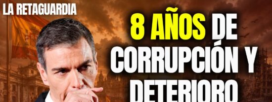 S&aacute;nchez cumple 8 a&ntilde;os de corrupci&oacute;n y destrucci&oacute;n de Espa&ntilde;a