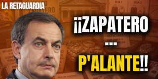 &iexcl;&iexcl;ZAPATERO... P'ALANTE!!