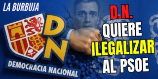 &iexcl;Un partido nacionalista espa&ntilde;ol quiere ilegalizar al PSOE!