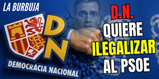 &iexcl;Un partido nacionalista espa&ntilde;ol quiere ilegalizar al PSOE!